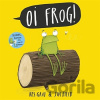 Oi Frog! - Kes Gray, Jim Field (ilustrácie)