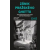 Zánik pražského ghetta aneb Nezapomenute - Dan Hrubý, Josef Veselý