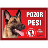 Juko Plastová tabuľa Pozor Pes Malinois 21 x 14,7 cm