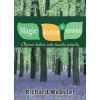 Magie květin a stromů Objevte kolem sebe kouzla přírody - Webster Richard