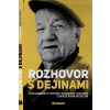 Rozhovor s dejinami - Kamenec Ivan