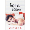 Trhni si, Ethane - G. Whitney