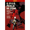 Ú.P.V.O. Peklo na zemi 4 - John Arcudi, Mike Mignola, Tyler Crook (ilustrátor), James Harren (Ilustrátor)
