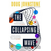 The Collapsing Wave - Doug Johnstone