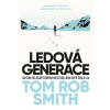Ledová generace [Smith Tom Rob]