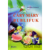 Čáry máry bublifuk - Jaroslava Pechová