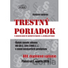 Trestný poriadok s rozsiahlym komentárom a judikatúrou od 1. marca 2020 - Kolektív