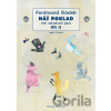 Náš poklad II. díl - Ferdinand Sládek