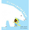 If I had a polar bear - Gabby Dawnay, Alex Barrow, Thames & Hudson Ltd