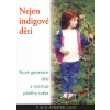 Nejen indigové děti