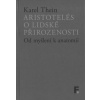 Aristotelés o lidské přirozenosti: Od myšlení k anatomii - Thein Karel