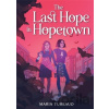 The Last Hope in Hopetown - Maria Tureaud