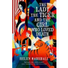 The Lady, the Tiger and the Girl Who Loved Death - Helen Marshall, Titan Books Ltd