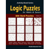 Logic Puzzles for Adults & Seniors: 500 Hard Puzzles (Sudoku, Shikaka, Masyu, Kuromasu, Jigsaw Sudoku, Slitherlink, Suguru, Skyscrapers, Numbrix, Bina