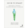 Co se ti stalo?