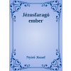 Jézusfaragó ember