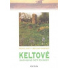 Keltové - Duchovní děti Evropy - Edel Momo