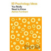 50 Psychology Ideas You Really Need to Know - Adrian Furnham