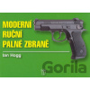 Moderní ruční palné zbraně - Ian Hogg