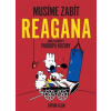 Musíme zabít Reagana aneb trampoty Prokopa Kozuby Klán Patrik