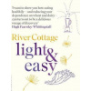 River Cottage Light & Easy