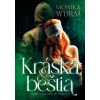 Kráska & Beštia (Monika Wurm)(Pevná)