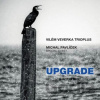 Vilém Veverka Trioplus, Michal: Upgrade CD - Vilém Veverka Trioplus, Michal, Vilém Veverka Trioplus