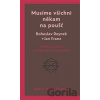Musíme všichni někam na poušť - Jan Franz, Bohuslav Reynek
