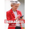 Ursula Gates: Von der Leyenová a síla lobby v Bruselu (Frédéric Baldan)