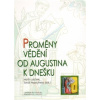 Proměny vědění od Augustina k dnešku - Martin Jabůrek