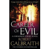 Career of Evil (3) - Robert Galbraith