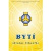 BYTÍ - životní filosofie
