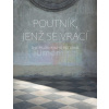 Poutník, jenž se vrací | Richard Drury, Jan Štíbr