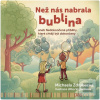 Než nás nabrala bublina… (Michaela Zdrubecká)