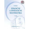 Finanční a investiční matematika - Budinský Petr