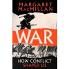 War : How Conflict Shaped Us - autor neuvedený