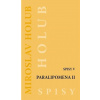 Paralipomena II. - Spisy V - Miroslav Holub