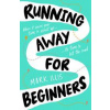 Running Away for Beginners - Mark Illis, Scholastic