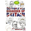 50 People Who Buggered Up Brit - Quentin Letts