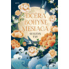 Dcéra bohyne mesiaca (Tan Sue Lynn)