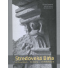 Stredoveká Bíňa - Bibiana Pomfyová, Marián Samuel, Henrieta Žažová