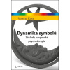 Dynamika symbolů - Verena Kast
