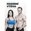 Moderní výživa ve fitness a silových sportech - Lukáš Roubík