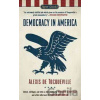Democracy in America - Alexis de Tocqueville