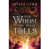 For Whom the Belle Tolls - Lynn Jaysea