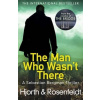The Man Who Wasn't There - Michael Hjorth, Hans Rosenfeldt