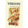 Eskalácia citu - Pavel Vilikovský