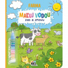Maľuj vodou zas a znovu Farma