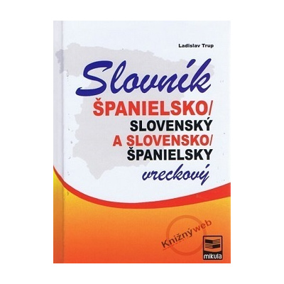 Španielsko-slovenský a slovensko-španielský vreckový slovník 3. vyd.