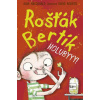 Rošťák Bertík Holubyyy!